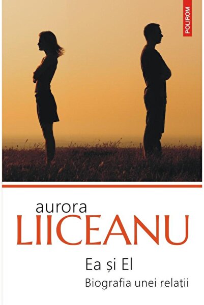 Editura Polirom Ea si El. Biografia unei relatii (editia 2020), Au