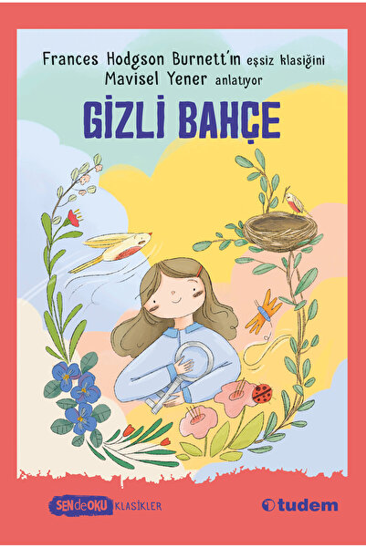 Tudem Yayınları Sen de Oku - Gizli Bahçe