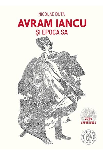 Editura Scoala Ardeleana Avram Iancu and his era, Nicolae Buta