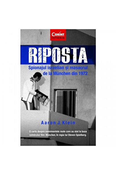 Editura Corint The Retaliation. Israeli Espionage and the Mun Massacre