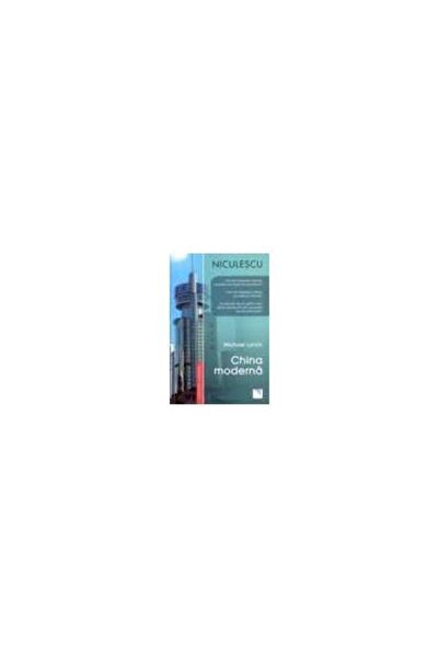 Editura Niculescu China moderna, MICHAEL LYNCH