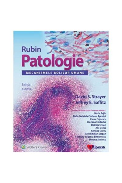 Editura Hipocrate Rubin Pathology: Mechanisms of Human Disease (2nd edition)