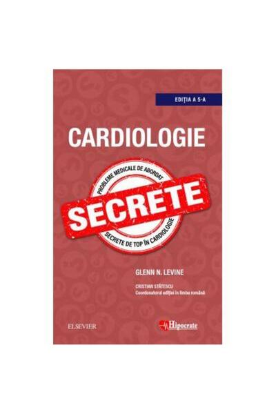 Editura Hipocrate Cardiology: Secrets (5th edition), Glenn Levine