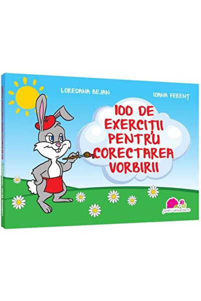 Editura Jucarii Vorbarete 100 exercises for speech correction, Lored