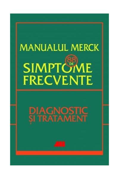 Editura All Medical Manualul Merck - 88 de simptome frecvente. Etiolog