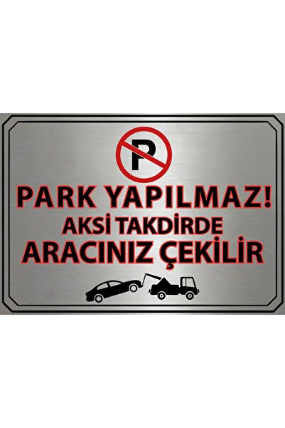 HobiShop Park Yapılmaz Uyarı Levhası – Metal Tabela 20x30 cm | Otopark Uyarı ...