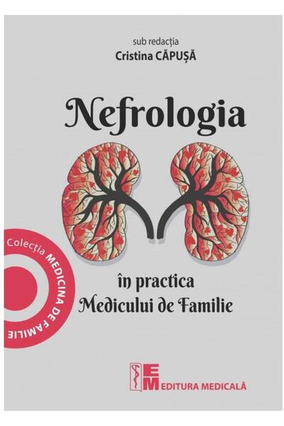 Editura Medicala Nephrology in the practice of the Family Physician, Crist