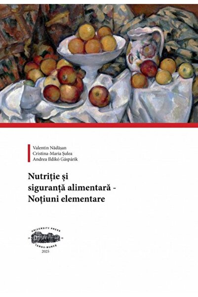 Editura University Press Nutrition and food safety. Basic concepts