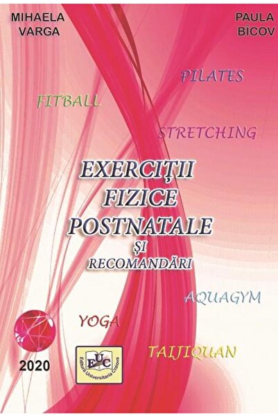 Editura Universitaria Postnatal exercises and recommendations, Mihael