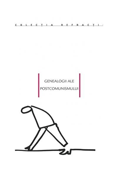 Editura Idea Genealogii ale postcomunismului, Adrian T. Sirbu