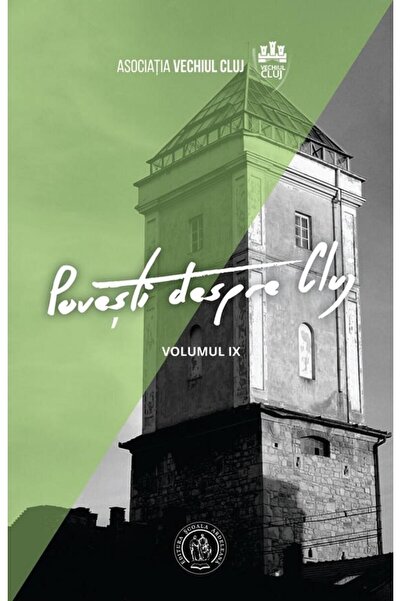 Editura Scoala Ardeleana Povesti despre Cluj IX, Tudor Salagean