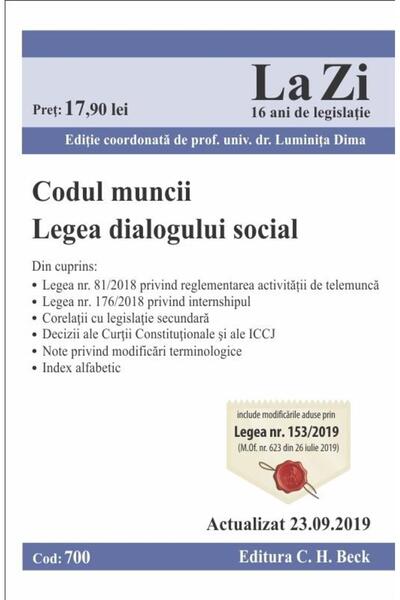 Editura CH Beck Labor Code. Social Dialogue Law. Code 700. Act