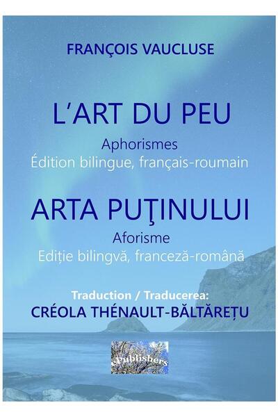 ePublishers L Art du peu. Aphorisms. The art of the little. aphorisms