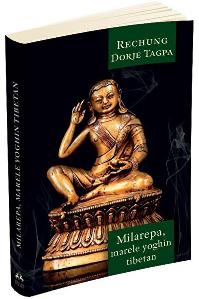 Editura Herald Milarepa. The Great Tibetan Yogi, Dorje Tagpa Rechu