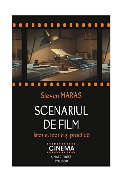 Editura Polirom The film script. History, theory and practice, St