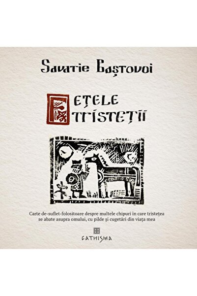 Editura Cathisma The Faces of Sadness. A Soul-Helping Book from