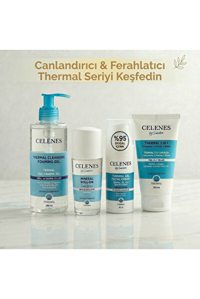 celenes by sweden Canlandırıcı & Ferahlatıcı Thermal Seriyi Keşfedin