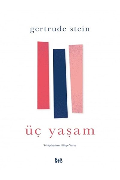 Delidolu Yayınları Üç Yaşam - Yeni Baskı
