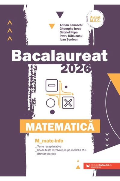 Editura Paralela 45 Mathematics. Baccalaureate 2026. M_Mate-Info