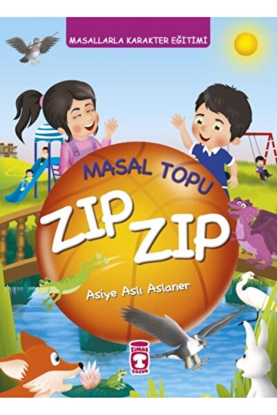 Timaş Yayınları Masal Topu Zıp Zıp - Masallarla Karakter Eğitimi (Fleksi Cilt)