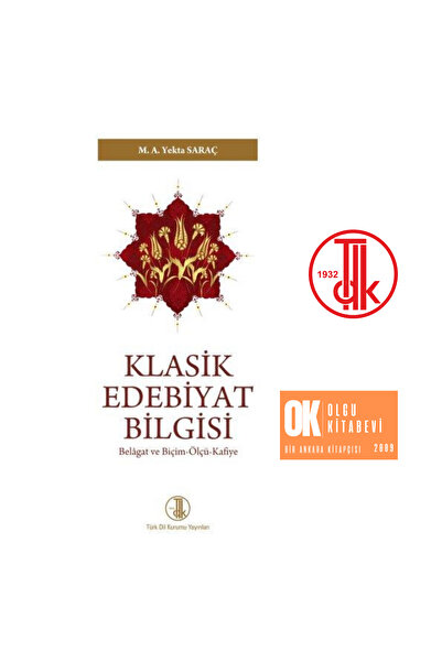 Doğan Kitap Klasik Edebiyat Bilgisi - Yekta SARAÇ /Türk Dil Kurumu Yayınları