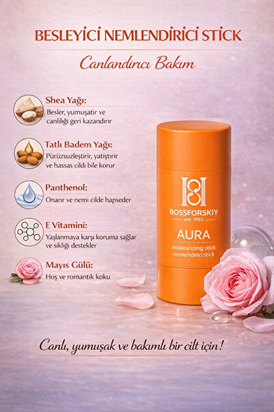 Bossforskiy Aura Nemlendirici Stick (Moisturizing Stick) Mayıs gülü notaları