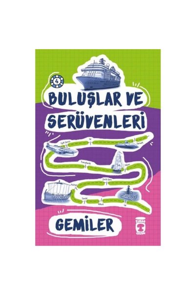 Timaş Yayınları Buluşlar Ve Serüvenleri Gemiler