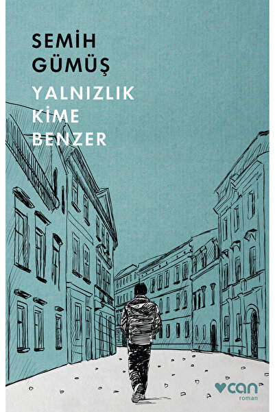 CAN Yalnızlık Kime Benzer