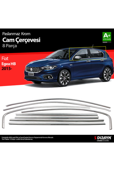 S Dizayn S-Dizayn Fiat Egea HB Krom Cam Çerçevesi 8 Prç. 2015 Üzeri A+ Kalite...