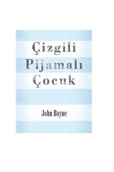 Kişisel Yayınlar Çizgili Pijamalı Çocuk - John Boyne