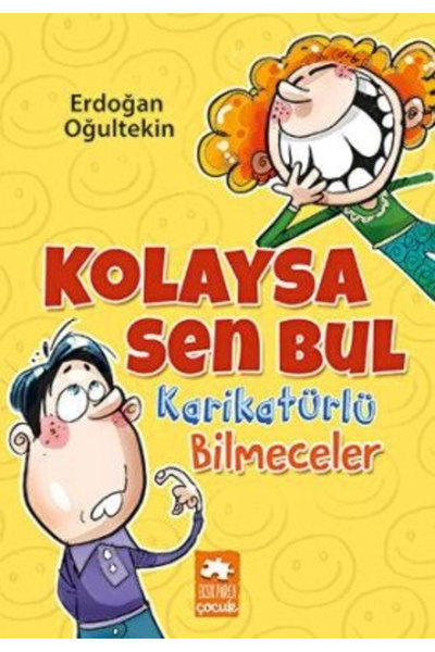 Eksik Parça Yayınları Kolaysa Sen Bul Karikatürlü Bilmeceler Eksik Parça