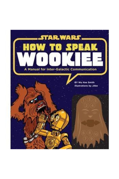 LEX How to Speak Wookiee Hc