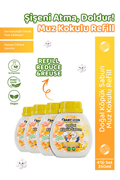 Baby İcon 4lü Yedek Dolum - Doğal Çocuk Köpük Sabun 350 ml Muz Kokulu