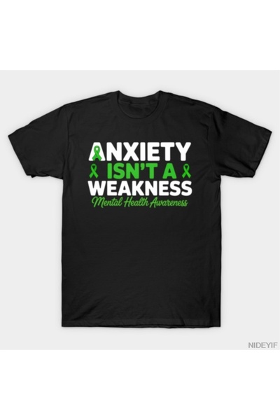 Flood Of Style Anxiety Is Not A Weakness Mental Health Awareness Tricou pentr...