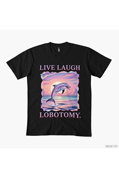 Flood Of Style Live Laugh Lobotomy Dolphin T-shirt για άνδρες Γυναικεία 100% ...