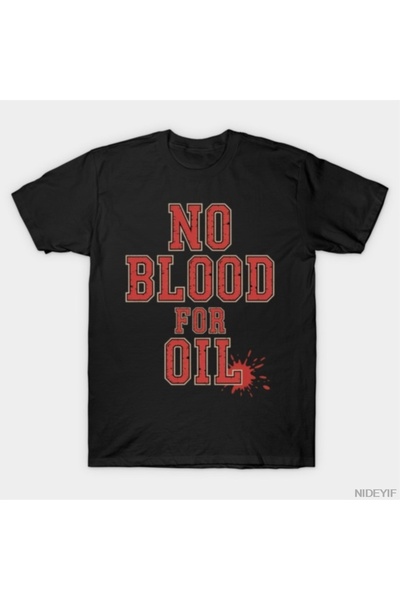 Flood Of Style No Blood for Oil Ανδρικό Γυναικείο T-Shirt 100% Βαμβάκι τεμάχι...