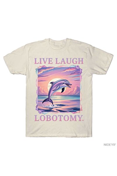 Flood Of Style Live Laugh Lobotomy Dolphin T-Shirt for Men Women 100% Cotton ...