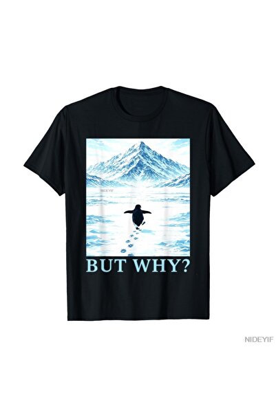 Flood Of Style Nihilist Penguin But Why The Mountains Hiking Meme T-shirt για...