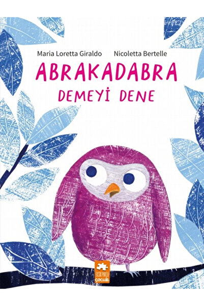 Eksik Parça Yayınları Abrakadabra Demeyi Dene Eksik Parça