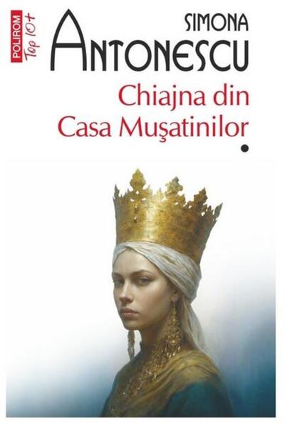 Editura Polirom The Chiajna from the House of Musatins (2 volumes). Edition