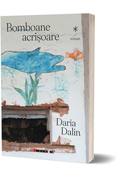 Editura Eikon Sour candies, Daria Dalin