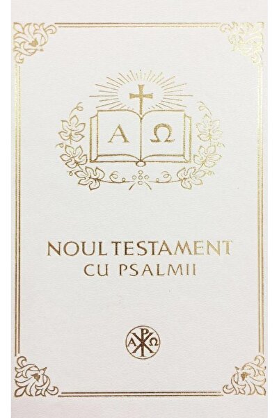 Editura Institutului Biblic si de Misiune Ortodoxa Noul Testament cu Psalmii,...