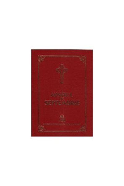 Editura Institutului Biblic si de Misiune Ortodoxa Mineiul pe septembrie
