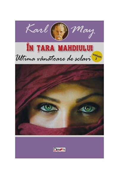 Editura Dexon In tara mahdiului. Volumul 3 : Ultima vanatoare de