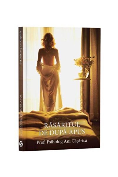Editura Stylished Rasaritul de dupa apus, Ani Casarica