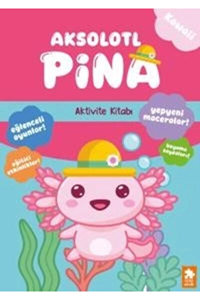 Eksik Parça Yayınları Kawaii Aksolotl Pina Aktivite Kitabı Eksikparça