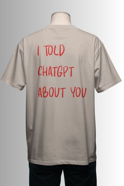 Ninkasiwear تي شيرت I Told ChatGPT About You مكتوب عليه، مقاس كبير، 100% قطن،...