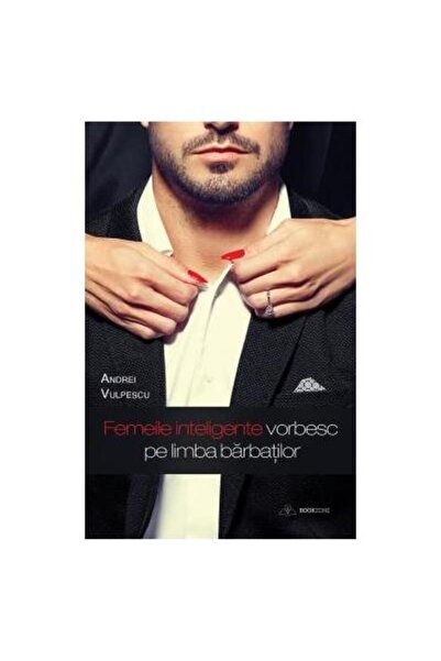 Editura Bookzone Femeile inteligente vorbesc pe limba barbatilor!,