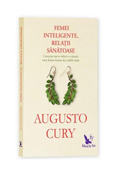 Editura For You Femei inteligente, relatii sanatoase. Cartea pe ca