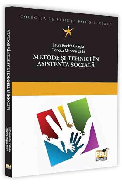 Editura Pro Universitaria Metode si tehnici in asistenta sociala, Laura Rodi